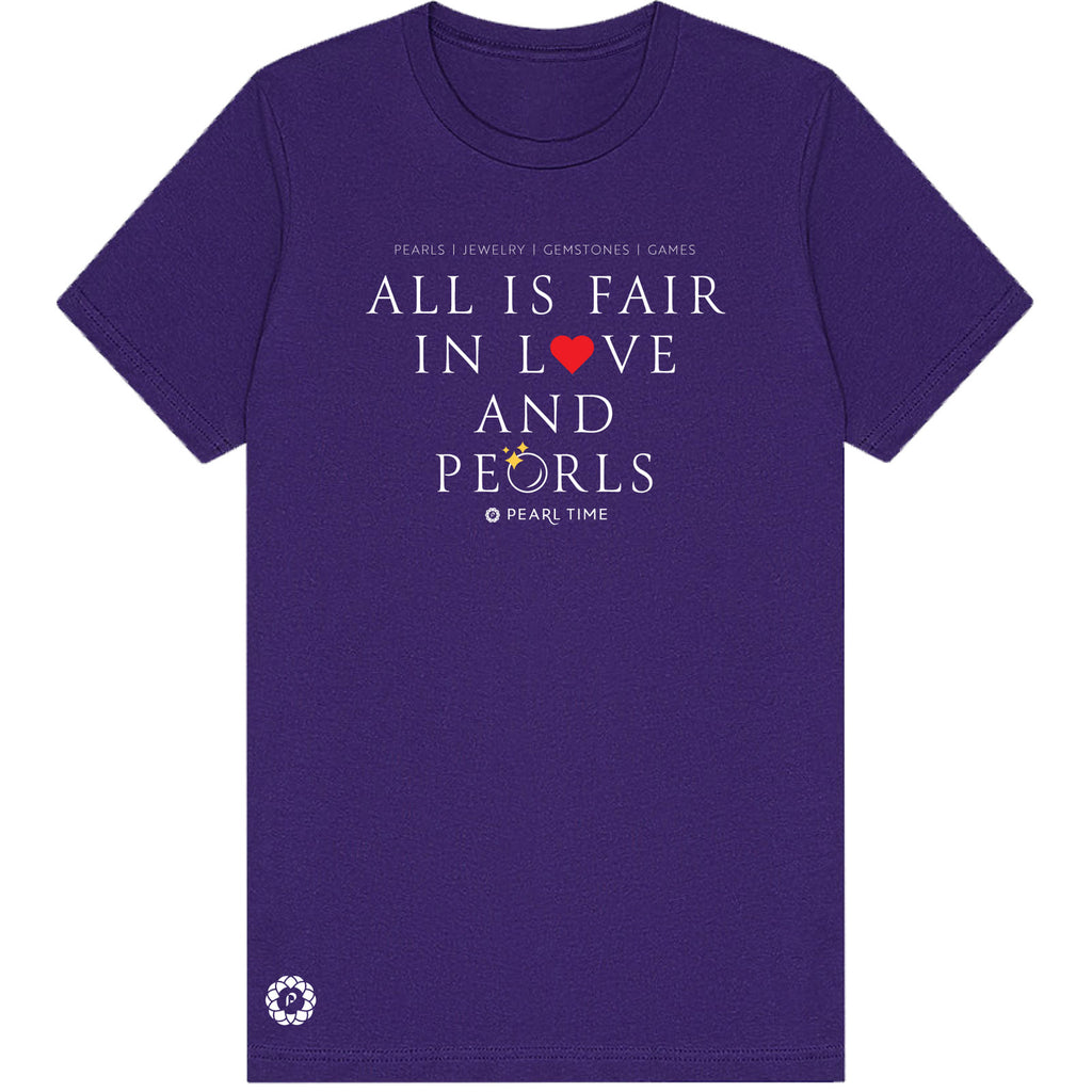 All is Fair in Love and Pearls T-Shirt