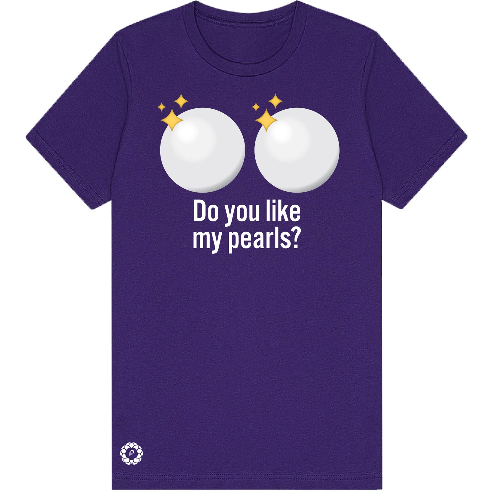 Do you Like my Pearls? T-Shirt